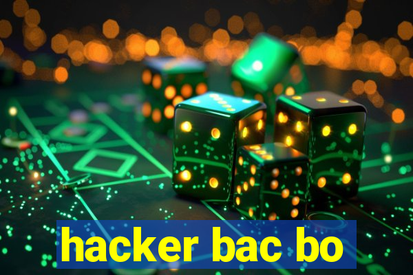 hacker bac bo